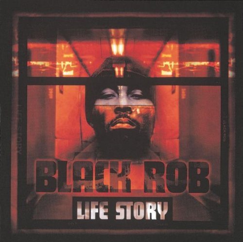 Black Rob/Life Story@Explicit Version