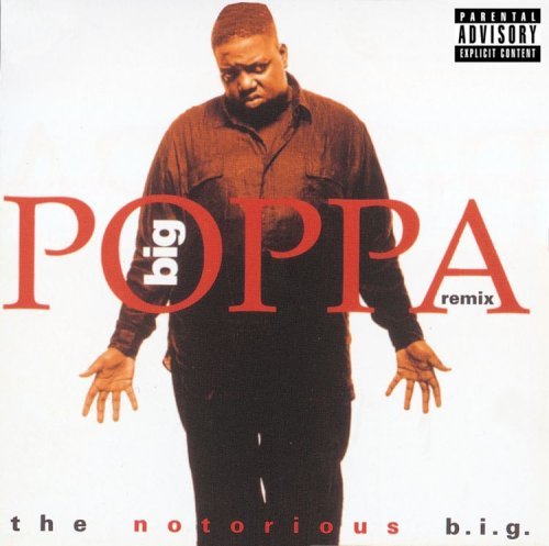 Notorious B.I.G./Big Poppa (Remix)@Explicit Version