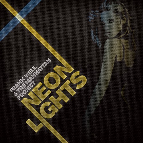Frank & The Manhattan Project Viele/Neon Lights
