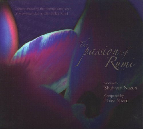 Shahram Nazeri Passion Of Rumi 