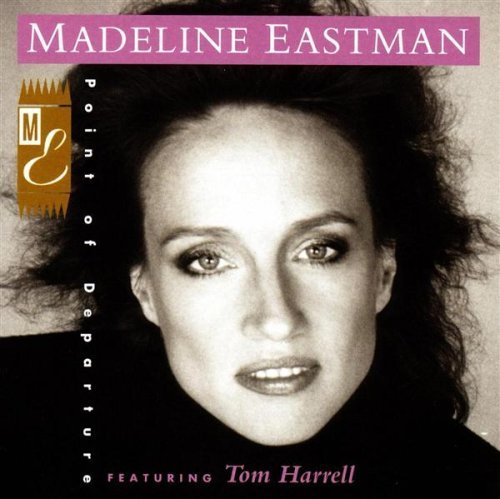 Madeline Eastman/Point Of Departure