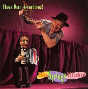 Those Darn Accordions/No Strings Attached