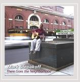 Mark Stepakoff There Goes The Neighborhood 