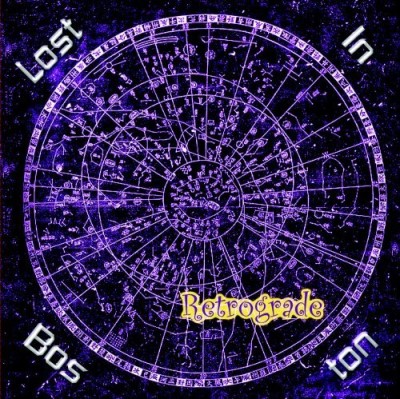 Lost In Boston/Retrograde