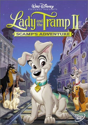 LADY & THE TRAMP 2: SCAMP'S ADVENTURE/DISNEY