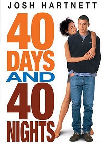 40 Days & 40 Nights/Hartnett/Sossamon/Costanzo@Clr@R