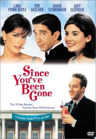 Since You'Ve Been Gone/Boyle/Hatcher/Schwimmer@Clr@R