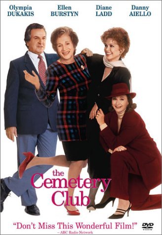 CEMETERY CLUB/DUKAKIS/BURSTYN/AIELLO