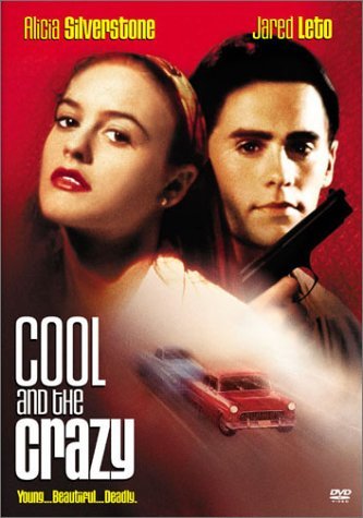 Cool & The Crazy/Blanc/Flint/Leto/Silverstone/T@Clr@R