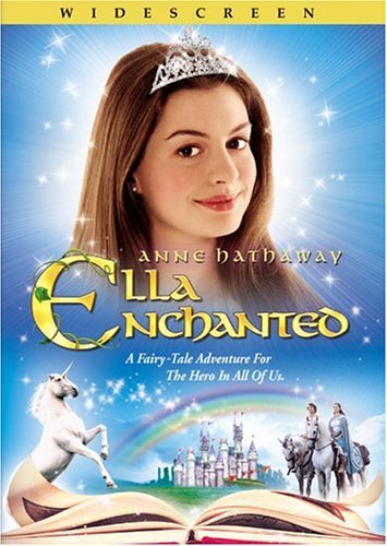 ELLA ENCHANTED/HATHAWAY/DANCEY/ELWES/BERGIN