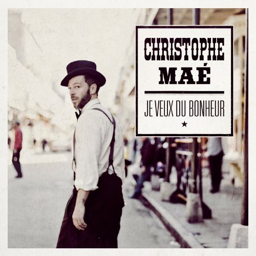 Christophe Mae/Je Veux Du Bonheur@Import-Can