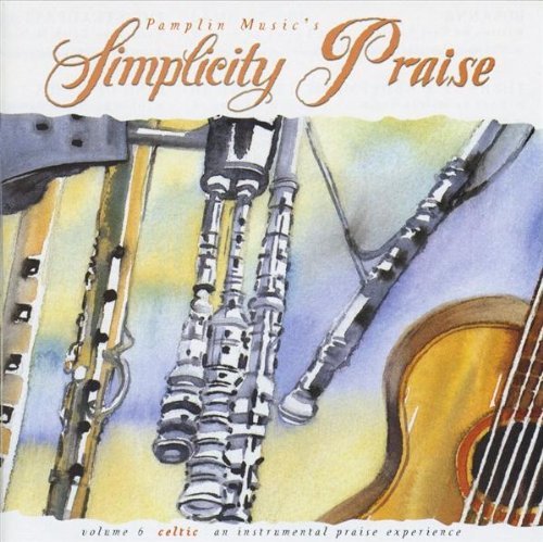 Jon Maschinot/Simplicity Praise: Celtic Vol 6
