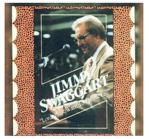 Jimmy Swaggart Lord I Just Want To Thank You Jimmy Swaggart 