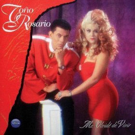 Tono Rosario/Me Olvide De Vivir