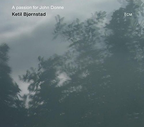 Ketil Bjornstad/A Passion For John Donne@Import-Deu