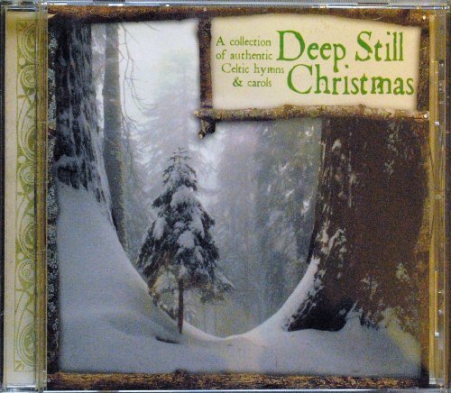 Deep Still Christmas Deep Still Christmas 