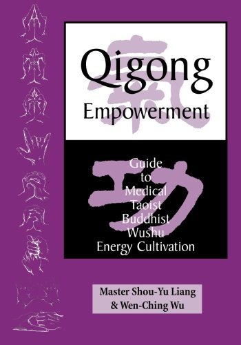 Wen Ching Wu Qigong Empowerment A Guide To Medical Taoist Buddhist And Wushu En 