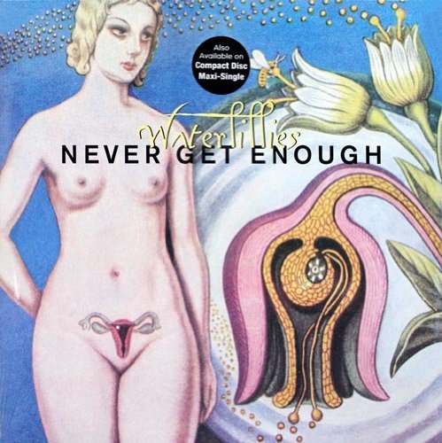 Waterlillies/Never Get Enough [vinyl]