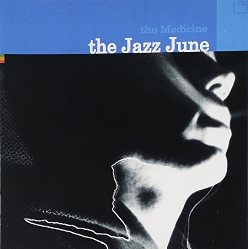 Jazz June/Medicine
