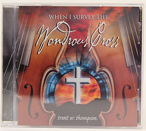 Dave Williamson/When I Survey The Wondrous Cross