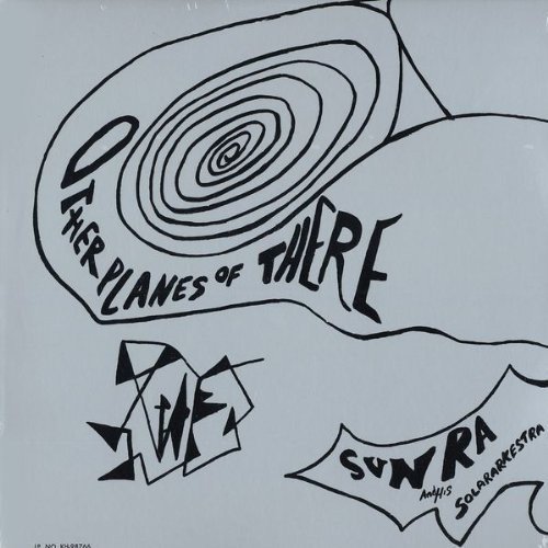 Sun Ra/Other Planes Of There