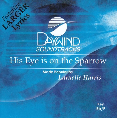 Larnelle Harris/His Eye Is On The Sparrow