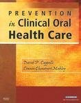 David P. Cappelli Prevention In Clinical Oral Health Care 