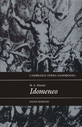 Julian Rushton W. A. Mozart Idomeneo 