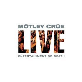 Motley Crue/Live-Entertainment Or Death@Enhanced Cd@2 Cd Set