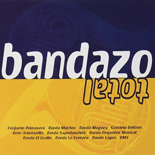 Bandazo Total/Bandazo Total@Conjunto Primavera/Beltran@Banda Pequenos Musical/Bm3