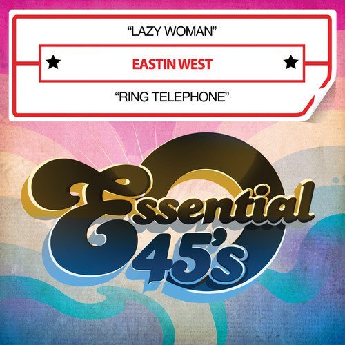 Eastin West/Lazy Woman/Ring Telephone@Cd-R@Digital 45