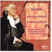 G.F. Handel/Arias For Castrato@Manzotti (Boy Sop)@Mercelli/Camerata Anxanum