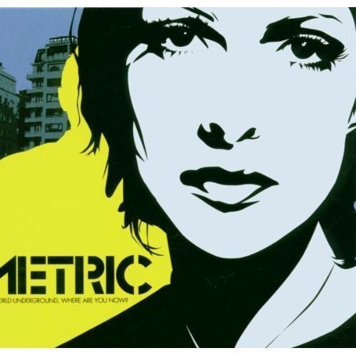 Metric/Old World Underground Where Ar@Import-Can@Old World Underground Where Ar