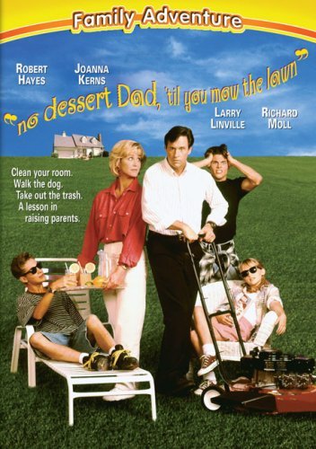 No Dessert Dad Til You Mow The/No Dessert Dad Til You Mow The@Clr@Nr