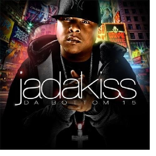 Jadakiss/Da Bottom 15@Explicit Version