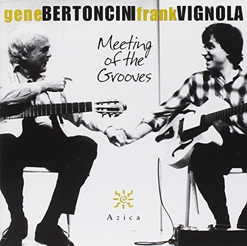 Bertoncini/Vignola/Meeting Of The Grooves