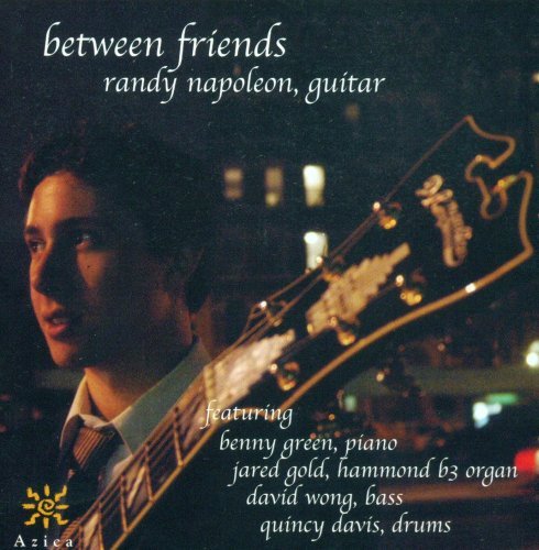 Randy Napoleon/Between Friends@Napoleon (Gtr)