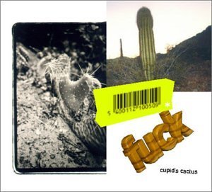 Fuck/Cupid's Cactus
