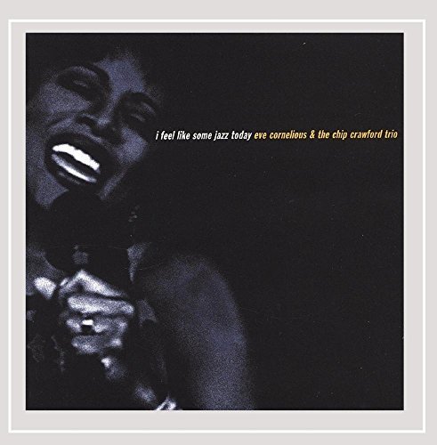 Eve Cornelious/I Feel Like Some Jazz@Hdcd