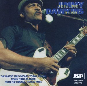 Jimmy Dawkins/Feel The Blues