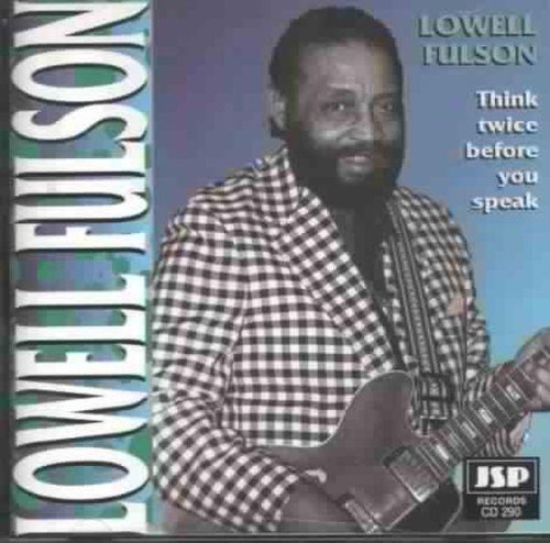 Lowell Fulson/Think Twice Before You Speak@Remix