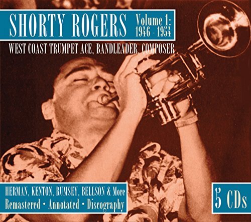 Shorty Rogers/Volume 1 1946-1954 West Coast@Remastered@5 Cd