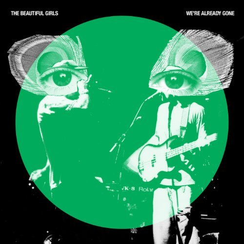 Beautiful Girls/We'Re Already Gone