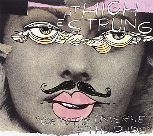 High Strung/Ode To The Inverse Of The Dude