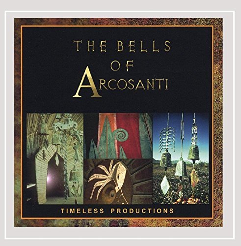 Bells Of Arcosanti/Bells Of Arcosanti