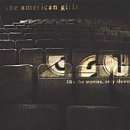 American Girls/Like The Movies Only Slower