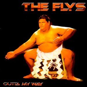 FLYS/OUTTA MY WAY