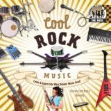 Karen Kenney Cool Rock Music Create & Appreciate What Makes Music Great! Crea 
