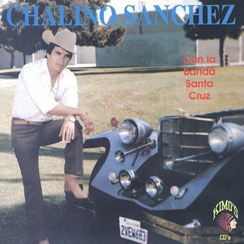 Chalino Sanchez/Con La Banda Santa Cruz