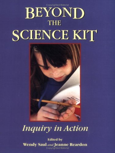 Jeanne Reardon Beyond The Science Kit Inquiry In Action 